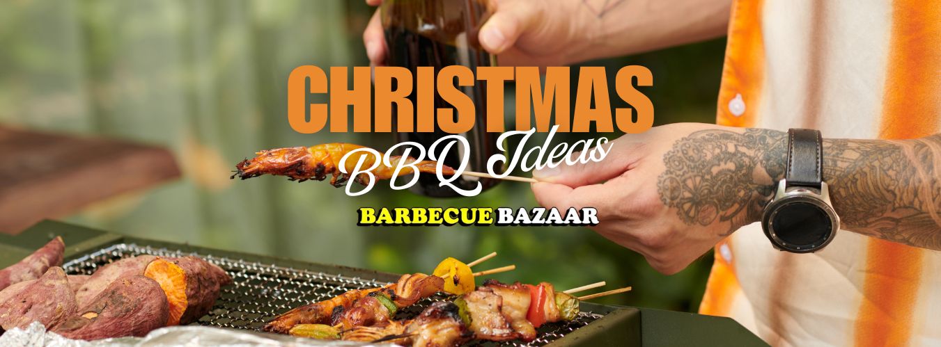 Christmas BBQ Ideas at BBQ Bazaar